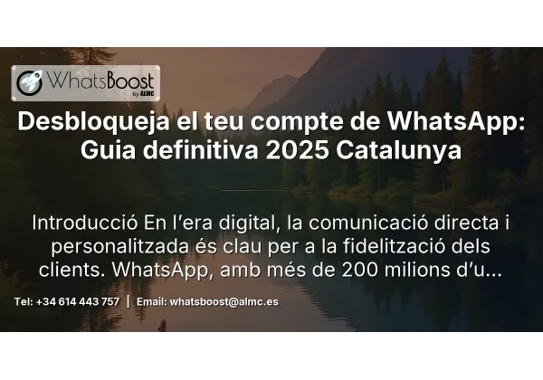 Desbloqueja el teu compte de WhatsApp: Guia definitiva 2025 Catalunya