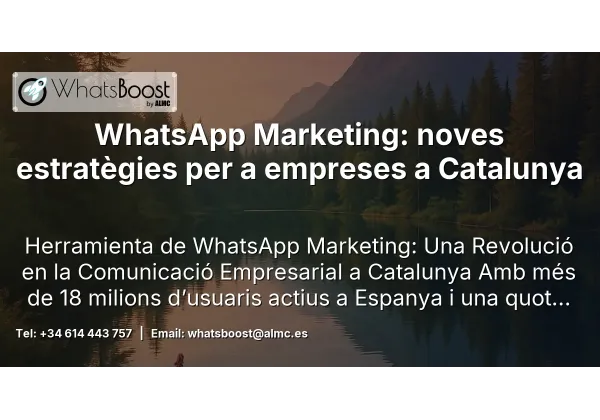 WhatsApp Marketing: noves estratègies per a empreses a Catalunya