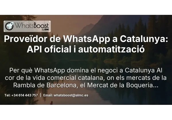Proveïdor de WhatsApp a Catalunya: API oficial i automatització