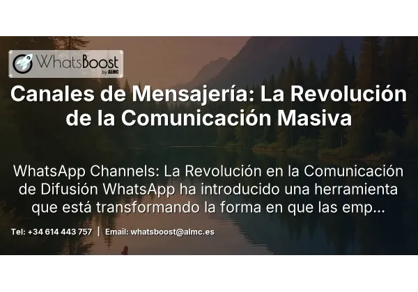 Canales de Mensajería: La Revolución de la Comunicación Masiva