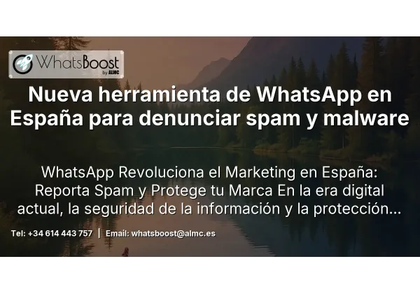 Nueva herramienta de WhatsApp en España para denunciar spam y malware