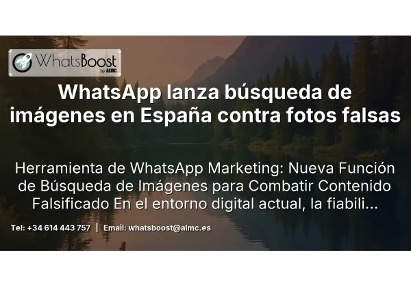 WhatsApp lanza búsqueda de imágenes en España contra fotos falsas