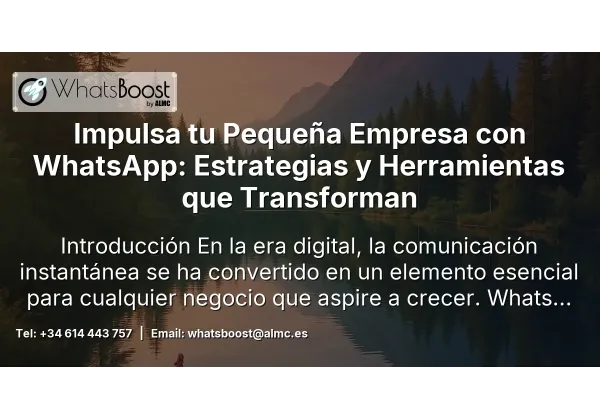 Impulsa tu Pequeña Empresa con WhatsApp: Estrategias y Herramientas que Transforman