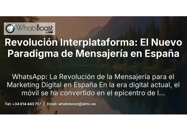 Revolución Interplataforma: El Nuevo Paradigma de Mensajería en España