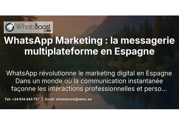 WhatsApp Marketing : la messagerie multiplateforme en Espagne