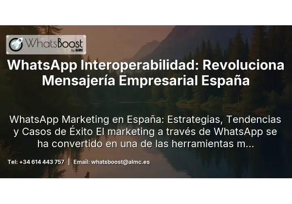 WhatsApp Interoperabilidad: Revoluciona Mensajería Empresarial España
