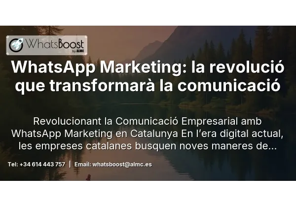 WhatsApp Marketing: la revolució que transformarà la comunicació