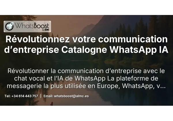 Révolutionnez votre communication d’entreprise Catalogne WhatsApp IA
