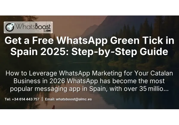Get a Free WhatsApp Green Tick in Spain 2025: Step‑by‑Step Guide
