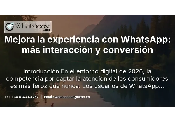 Mejora la experiencia con WhatsApp: más interacción y conversión
