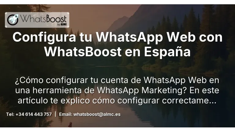 Configura tu WhatsApp Web con WhatsBoost en España