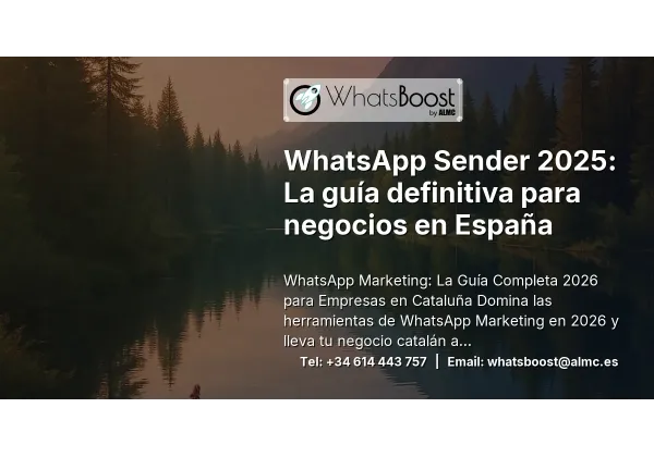 WhatsApp Sender 2025: La guía definitiva para negocios en España