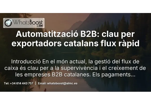 Automatització B2B: clau per exportadors catalans flux ràpid