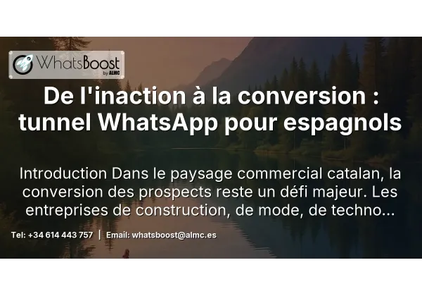 De l'inaction à la conversion : tunnel WhatsApp pour espagnols