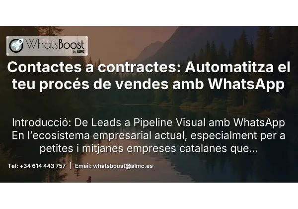 Contactes a contractes: Automatitza el teu procés de vendes amb WhatsApp