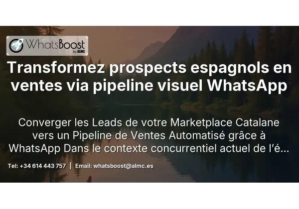 Transformez prospects espagnols en ventes via pipeline visuel WhatsApp