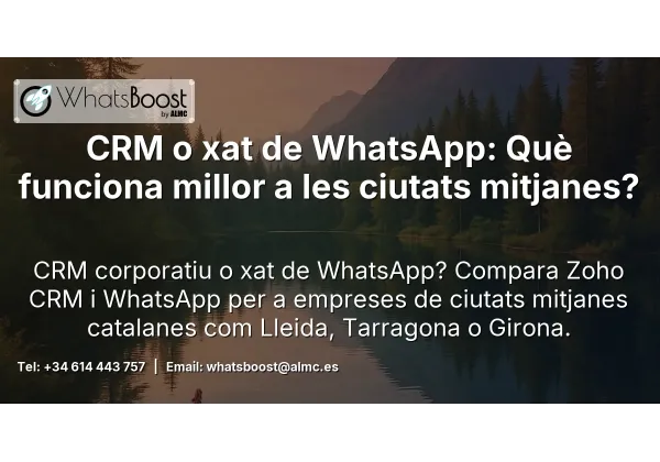 CRM o xat de WhatsApp: Què funciona millor a les ciutats mitjanes?