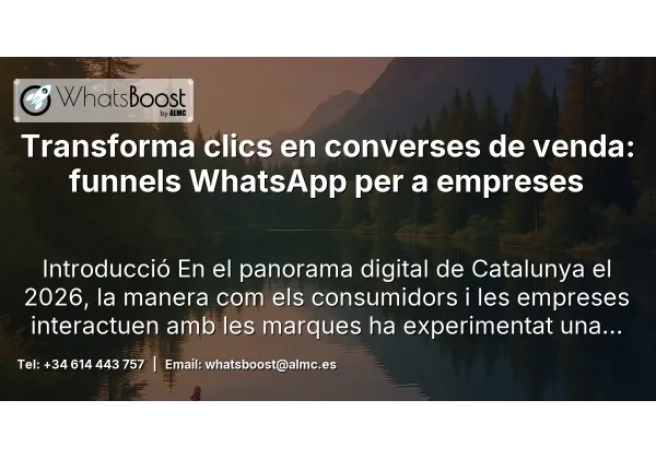 Transforma clics en converses de venda: funnels WhatsApp per a empreses