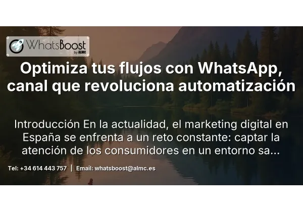 Optimiza tus flujos con WhatsApp, canal que revoluciona automatización