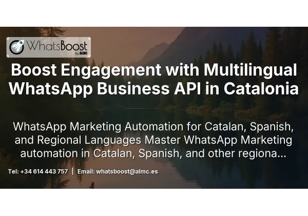 Boost Engagement with Multilingual WhatsApp Business API in Catalonia