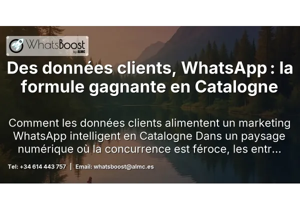 Des données clients, WhatsApp : la formule gagnante en Catalogne
