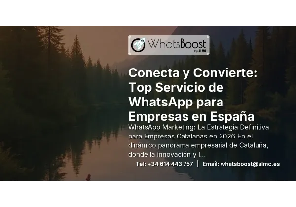Conecta y Convierte: Top Servicio de WhatsApp para Empresas en España