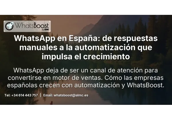De respuestas manuales a automatización: la evolución de las empresas en WhatsApp