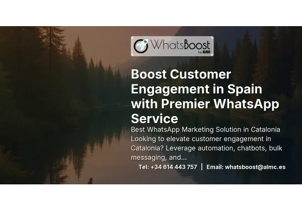 Boost Customer Engagement in Spain with Premier WhatsApp Service