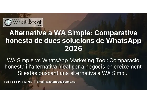 Alternativa a WA Simple: Comparativa honesta de dues solucions de WhatsApp 2026