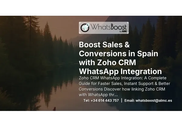 Boost Sales & Conversions in Spain with Zoho CRM WhatsApp Integration