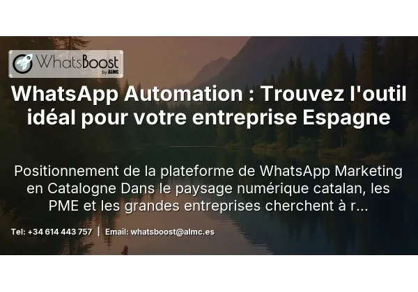 WhatsApp Automation : Trouvez l'outil idéal pour votre entreprise Espagne