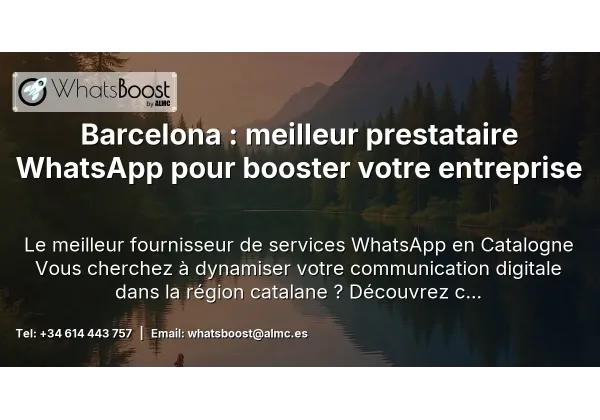 Barcelona : meilleur prestataire WhatsApp pour booster votre entreprise