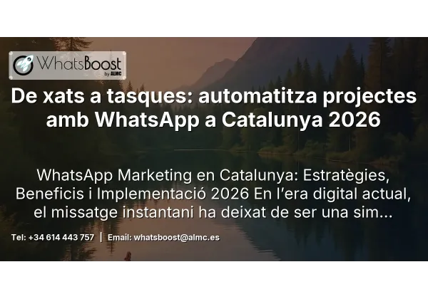 De xats a tasques: automatitza projectes amb WhatsApp a Catalunya 2026