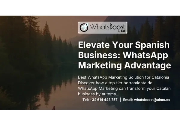 Elevate Your Spanish Business: WhatsApp Marketing Advantage