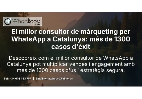 El millor consultor de màrqueting per WhatsApp a Catalunya: més de 1300 casos d'èxit