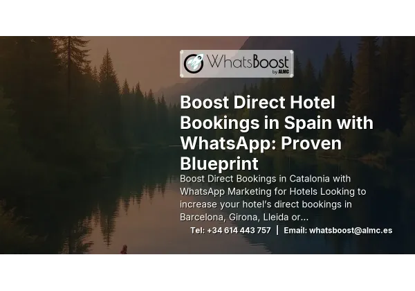 Boost Direct Hotel Bookings in Spain with WhatsApp: Proven Blueprint