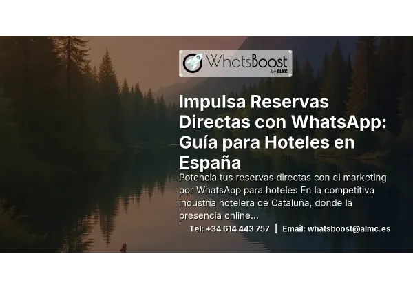 Impulsa Reservas Directas con WhatsApp: Guía para Hoteles en España