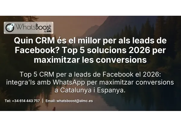 Quin CRM és el millor per als leads de Facebook? Top 5 solucions 2026 per maximitzar les conversions