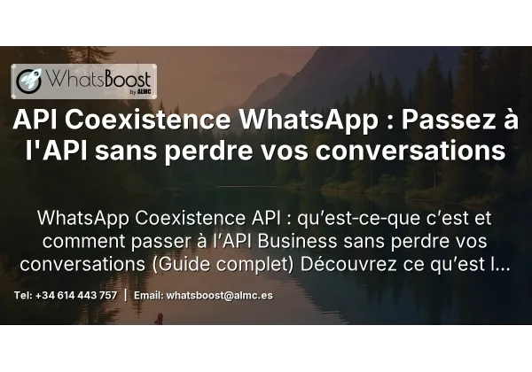 API Coexistence WhatsApp : Passez à l'API sans perdre vos conversations