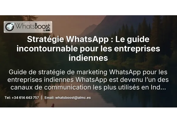 Stratégie WhatsApp : Le guide incontournable pour les entreprises espagnoles