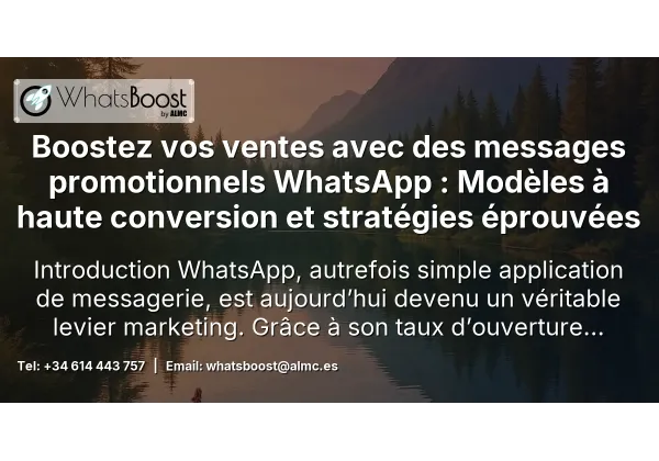 Boostez vos ventes avec des messages promotionnels WhatsApp : Modèles à haute conversion et stratégies éprouvées