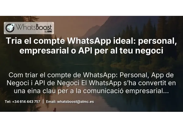 Tria el compte WhatsApp ideal: personal, empresarial o API per al teu negoci