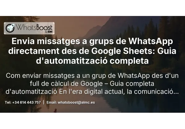 Envia missatges a grups de WhatsApp directament des de Google Sheets: Guia d'automatització completa
