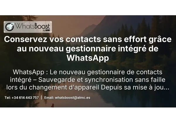 Conservez vos contacts sans effort grâce au nouveau gestionnaire intégré de WhatsApp