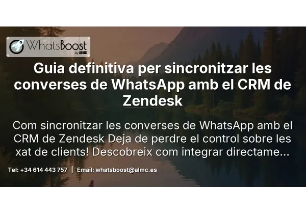 Guia definitiva per sincronitzar les converses de WhatsApp amb el CRM de Zendesk