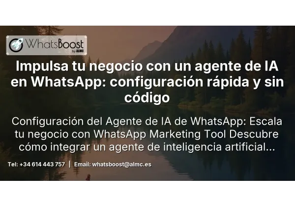 Impulsa tu negocio con un agente de IA en WhatsApp: configuración rápida y sin código