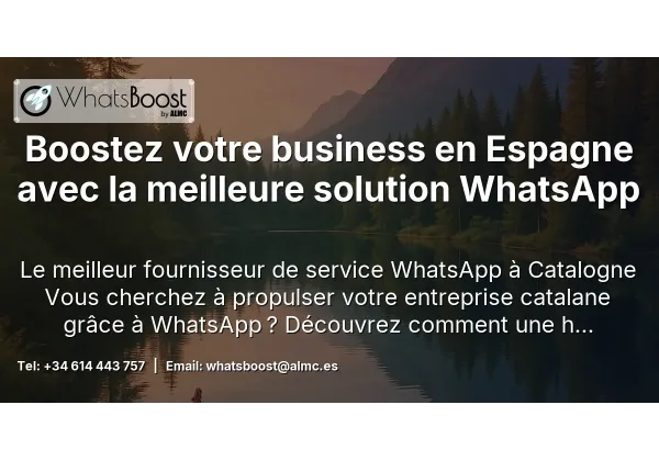 Boostez votre business en Espagne avec la meilleure solution WhatsApp