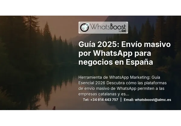 Guía 2025: Envío masivo por WhatsApp para negocios en España