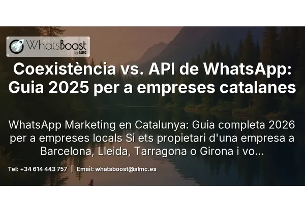 Coexistència vs. API de WhatsApp: Guia 2025 per a empreses catalanes
