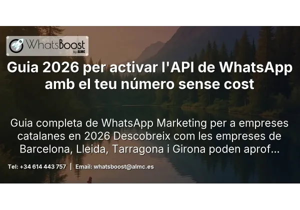 Guia 2026 per activar l'API de WhatsApp amb el teu número sense cost